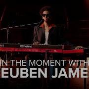 In The Moment With Reuben James Roland V STAGE
