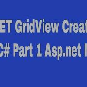 ASP NET GridView Create SQL Table C Part 1