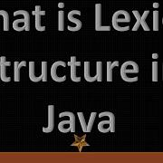 What Is Lexical Structure In Java JTB 6