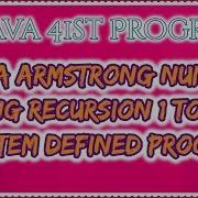 Java 41st Program Java Armstrong Number Using Recursion 1 To 500 System Defined Program