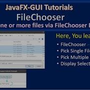 File Chooser Select Single And Multiple Files JavaFx GUI Tutorial 31