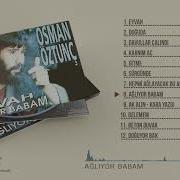 Osman Öztunç Ağlıyor Babam