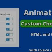 Animated Custom Checkbox 2022 How To Make Custom Checkbox In Html And CSS Tutorial