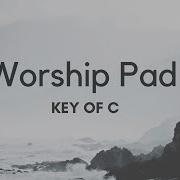 Worship Pad Key Of C 54 Min