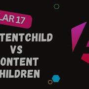 23 Unveiling The Hidden Power Understanding ContentChild Vs ContentChildren Angular17