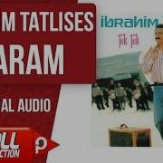 İbrahim Tatlıses Haram Official Audio