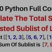 190 Python Full Course Total Sum Of Nested Sublist Of List