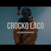 Ulukmanapo Crocko Laco Curltai Live