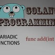 Go Programming Golang 13 Variadic Functions