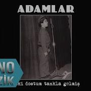 Adamlar Bizim Zamanımız Official Audio