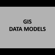 GIS Data Models