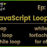 Javascript Loops For While Do While ForEach For In For Of Loops Explained In Sinhala
