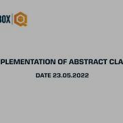 Implementation Of Abstract Class QO BOX
