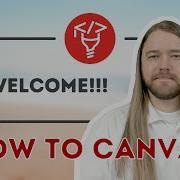 Welcome To How To Canvas