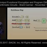 ACM CCS 2017 5Gen C Multi Input Functional Encryption Program Obfuscation Brent Carmer