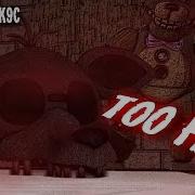 Sfm Fnaf Too Far Song By CK9C ChaoticCanineCulture