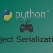 PGS 02 Python Serializing Objects Save And Load Objects Using Pickle