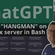 How To Create A HANGMAN Game With ChatGPT On A Linux Server