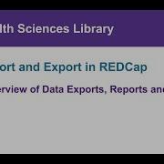Data Import And Export In REDCap Part 2 Overview Of Data Exports Reports And Stats