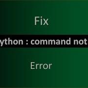 FIX Bash Python Command Not Found Error