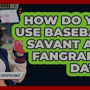 How Do You Use Baseball Savant And FanGraphs Data Baseball Statistics Vault