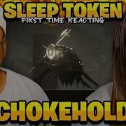 Rapper S First Time Hearing Sleep Token Chokehold