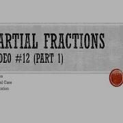 Calculus 2 Partial Fractions Part 1