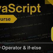 Master Ternary Operator If Else Statements JavaScript Full Course 2025