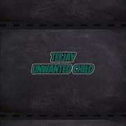 Teejay Unwanted Child Lyrics Music Wyde