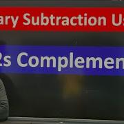 Binary Subtraction Using 2 S Complement Subtraction Using 2 S Complement Examples