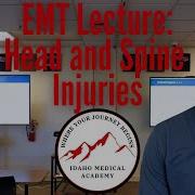 EMT Lecture Head And Spine Injuries