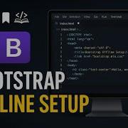 How To Set Up Bootstrap Offline 2025 Full Bootstrap Installation With Icons