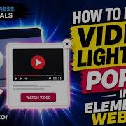 Elementor Video Lightbox Popup Step By Step Tutorial
