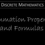 Discrete Math 2 4 4 Summation Properties And Formulas