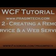 Part 2 Creating A Remoting Service And A Web Service