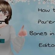 MMD Tutorial How To Parent Bones In PMX