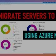 Migrate Servers To Azure Using Azure Migrate