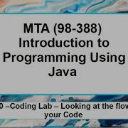 2 10 MTA 98 388 Coding Lab Looking At The Flow Of Your Code