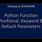 8 Python Functions Part 2 Function Parameters Positional Keyword Default Training By Sudhakar