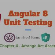 Angular 8 Unit Testing Chapter4 Arrange Act Assert AAA Pattern