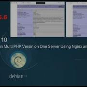 How To Run Multiple PHP Versions On One Server Using Nginx And PHP FPM On Debian 10