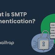 Объяснение аутентификации SMTP руководство от Mailtrap