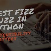 BEST FizzBuzz Python Code On YouTube Because Extensibility Matters