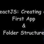 3 ReactJS Creating First React App And Folder Structure