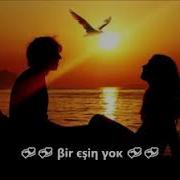BİR EŞİN YOK