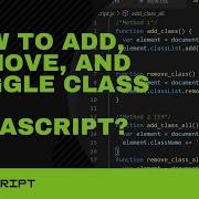 How To Add Remove And Toggle Class In JavaScript