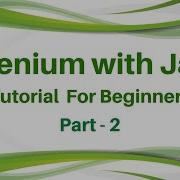 Selenium Java Tutorial Training Part 2 Selenium Java Tutorial For Beginners With Example