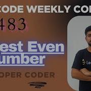 Largest Even Number Leetcode 3798 Weekly Contest 483 Java Code Developer Coder