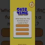 What Does Fit Do In Machine Learning Python AI Quiz