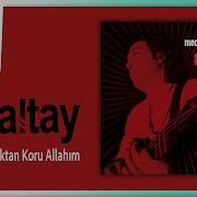 Ali Altay Sen Beni Aşktan Koru Allahım